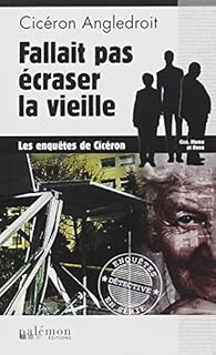 Fallait pas écraser la vieille