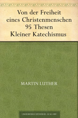 Download Von der Freiheit eines Christenmenschen Download Von der Freiheit eines Christenmenschen