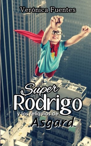 SuperRodrigo y las reliquias de Asgard