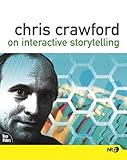 Image de Chris Crawford on Interactive Storytelling (New Riders Games)