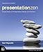 Presentation Zen: Simple Ideas on Presentation Design and Delivery (Voices That Matter) by