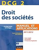 DCG 2 - Droit des sociétés 2011/2012 - 5e éd. - Manuel et applications, questions de cours corrigées
