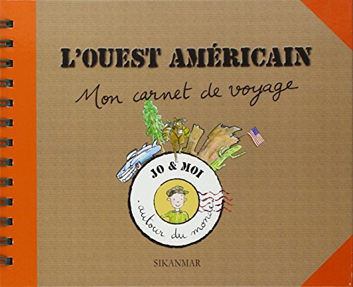 L'Ouest américain : Mon carnet de voyage