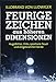 Feurige Zeichen aus höheren Dimensionen: Kugelblitze, Orbs, spontane Feuer und eingebrannte Hände by Illobrand von Ludwiger