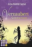 Bücher Neuerscheinungen 2022 - Verzaubert, Band 2: Gefährliche Freunde von Anna-Sophie Caspar