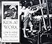 Kids at Work: Lewis Hine and the Crusade Against Child Labor by 