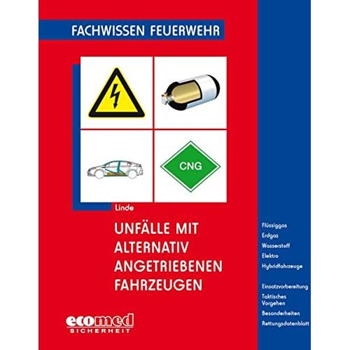 [PDF] Download Unfálle mit alternativ angetriebenen Fahrzeugen Kostenlos