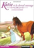 Passion cheval : Katie et le cheval sauvage : Tome 2, Un voyage mouvementé
