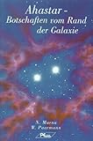 Ahastar: Botschaften vom Rande der Galaxie by 
