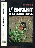 L'enfant de la riziere rouge.