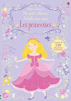 Usborne J'habille mes amies - Ma petite collection - Les princesses
