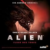 ALIEN - Fluss des Todes