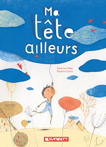 couverture de : Ma t&ecirc;te ailleurs