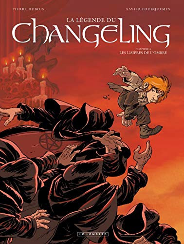 La Légende du Changeling - tome 4 - Les Lisières de l'ombre