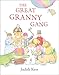 The Great Granny Gang by Judith Kerr