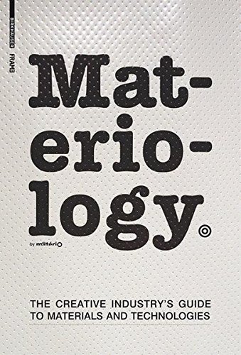Télécharger Materiology: The Creative's Guide to Materials and Technologies PDF Ebook En Ligne