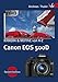 Produktbild Canon EOS 500D, KAMERA & MOTIVE von A-Z: Systemlexikon