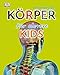 Der menschliche Körper für clevere Kids by