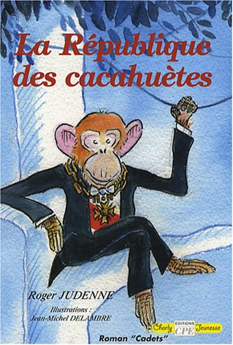 couverture de : La R&eacute;publique des cacahu&egrave;tes