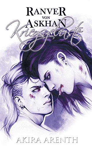 Ranver von Askhan - Band 2 - Kriegsgelüste: 18+ Yaoi Manga Novel (Ranver von Askhan Trilogie)