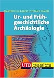 Image de Ur- und Frühgeschichtliche Archäologie. UTB basics