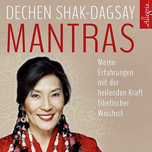 Mantras: Meine Erfahrungen mit der heilenden Kraft tibetischer Weisheit: 5 CDs