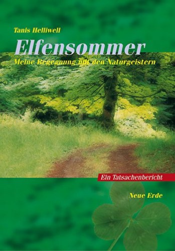 Elfensommer: Meine Begegnung mit den Naturgeistern