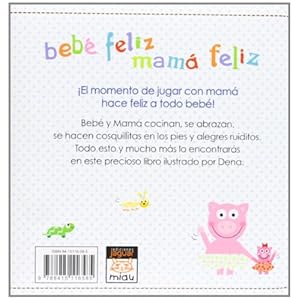 Bebé feliz, mamá feliz / Happy Baby, Happy Mom