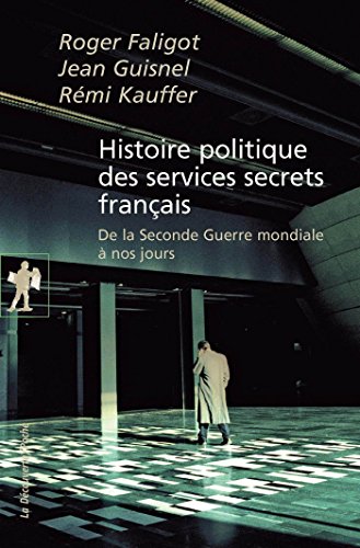 Histoire politique des services secrets français
