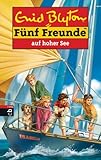 Fünf Freunde auf hoher See (Einzelbände 54) by 