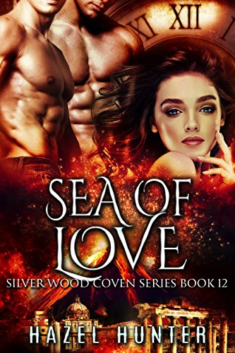 Sea of Love (Book 12 of Silver Wood Coven): A Serial Paranormal Romance (English Edition)