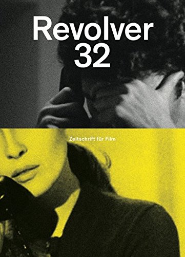 Preisvergleich Produktbild Revolver 32: Die Zeitschrift für Film