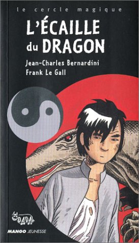 couverture de : L'&eacute;caille du dragon