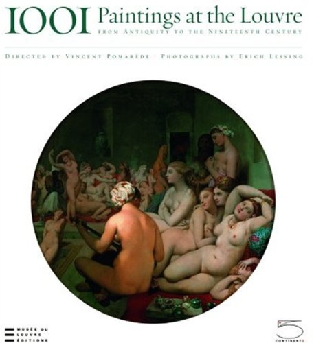 Download 1001 Paintings from the Louvre: From Antiquity to the Nineteenth Century