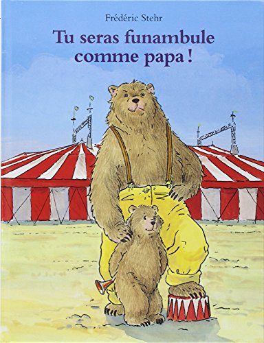 couverture de : Tu seras funambule comme papa !