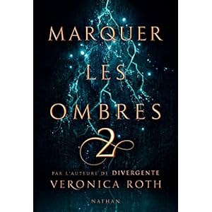 Marquer les ombres - Tome 2 - Dès 14 ans (CARVMARGF)