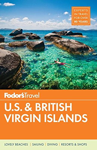 Fodor's U.S. & British Virgin Islands (Full-Color Travel Guide) [Idioma Inglés]