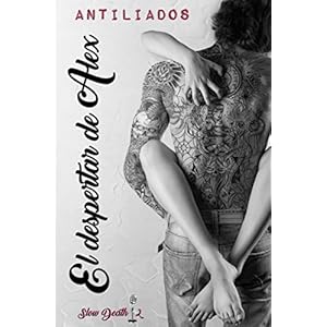 El despertar de Alex (Slow Death nº 2)