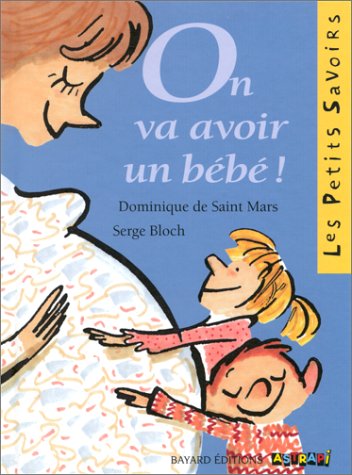 couverture de : On va avoir un b&eacute;b&eacute; !