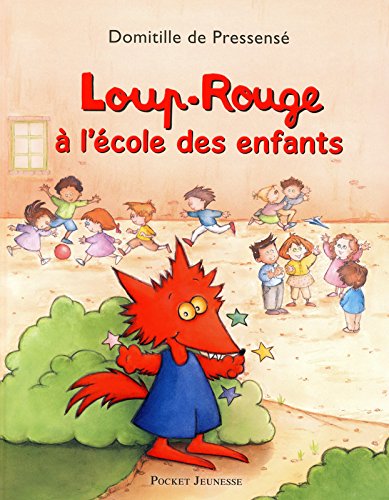 couverture de : Loup-Rouge &agrave; l'&eacute;cole des enfants
