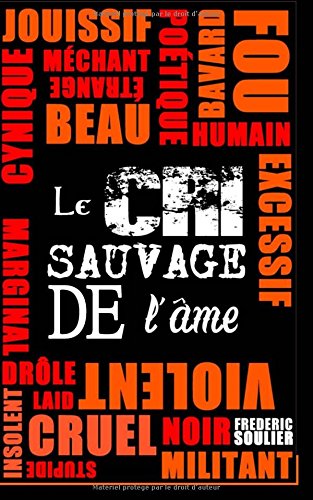 Le cri sauvage de l'ame