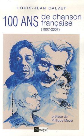 <a href="/node/24263">Cent ans de chanson française, 1907-2007</a>
