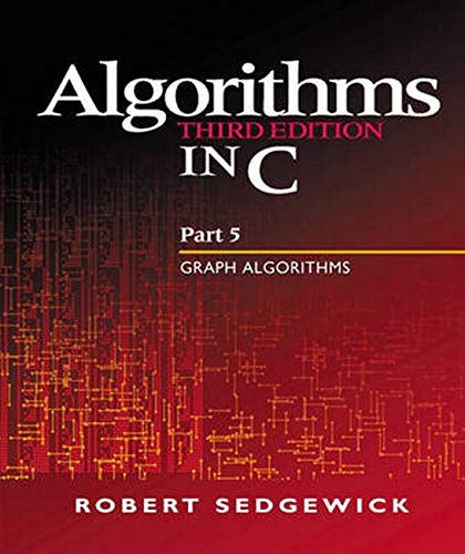 Algorithms in C, Part 5: Graph Algorithms (3rd Edition) (Pt.5)