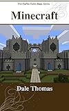 Minecraft: Amazing Building Ideas for Minecrafters (The Coffee Table Book Series) (English Edition) by Dale Thomas