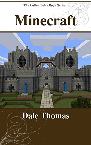 Minecraft: Amazing Building Ideas for Minecrafters (The Coffee Table Book Series) (English Edition)