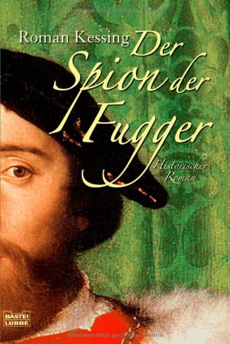 Der Spion Der Fugger Historischer Roman Pdf Online Davidmarcus