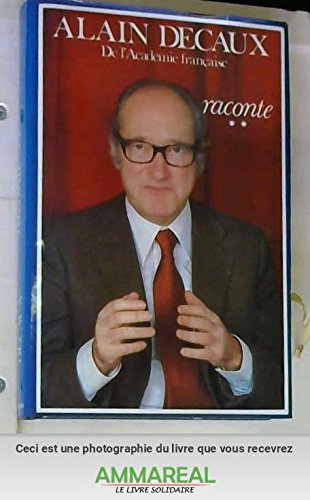 couverture de : Alain Decaux raconte 2