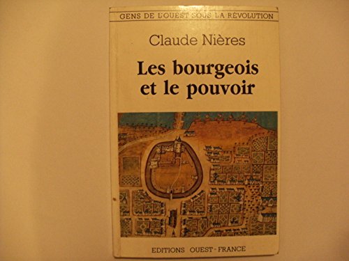 Les bourgeois et le pouvoir Les bourgeois et le pouvoir