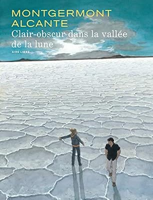 Clair-obscur dans la vallée de la lune - tome 1 - Clair-Obscur dans la Vallée de la Lune (éd normale)