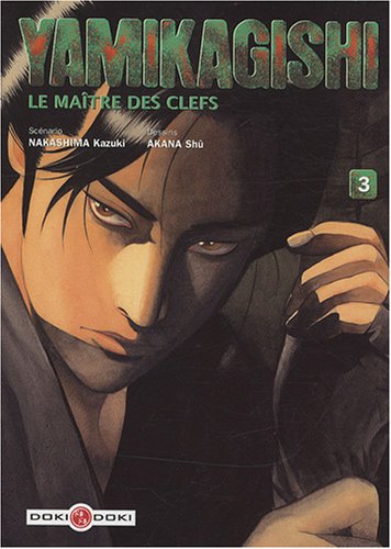 couverture de : Yamikagishi, le maitre des clefs (Tome3)